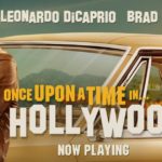 映画『ワンス・アポン・ア・タイム・イン・ハリウッド』ネタバレ解説 | レオ様×ブラピ初共演の注目作!